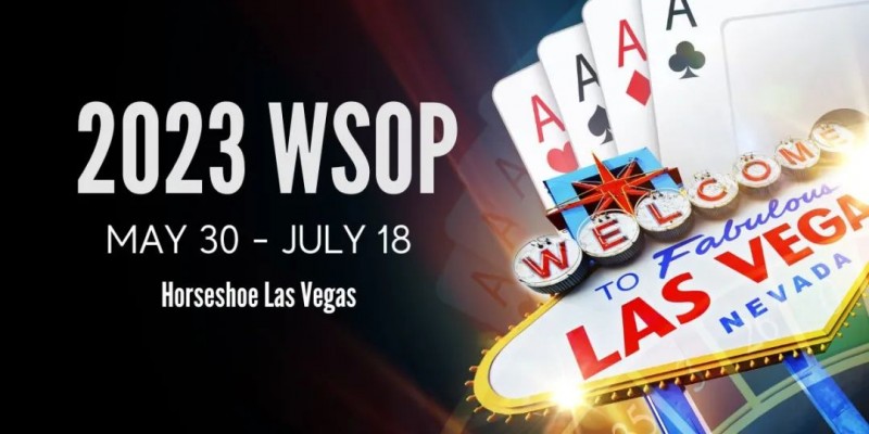 【APT扑克】2023WSOP参赛攻略，你值得拥有！